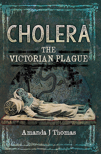 Cholera, Amanda J Thomas