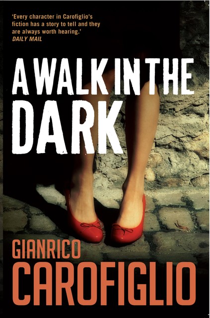 A Walk in the Dark, Gianrico Carofiglio