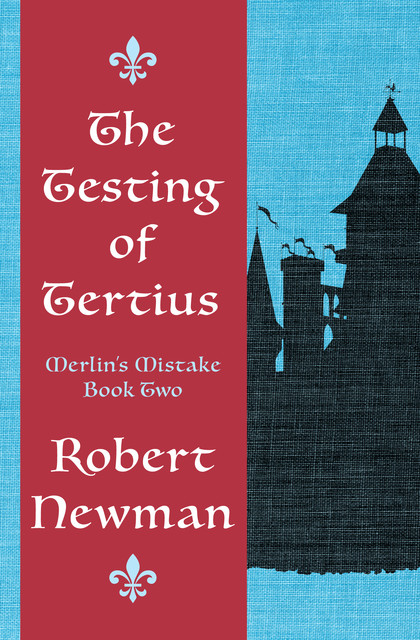 The Testing of Tertius, Robert Newman