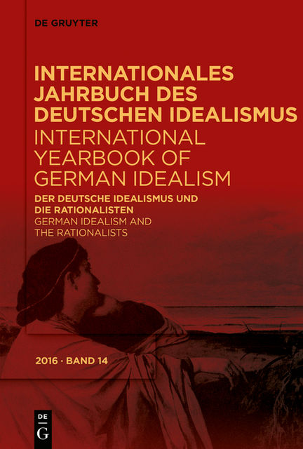 Der deutsche Idealismus und die Rationalisten / German Idealism and the Rationalists, Dina Emundts, Sally Sedgwick