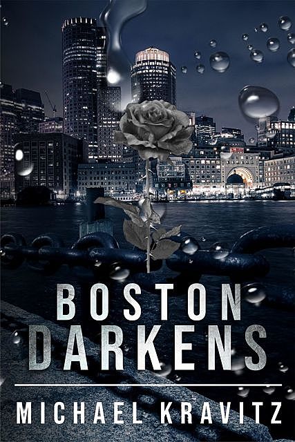 Boston Darkens, Michael Kravitz