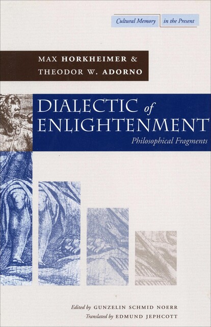 Dialectic of Enlightenment, Theodor W.Adorno, Max Horkheimer