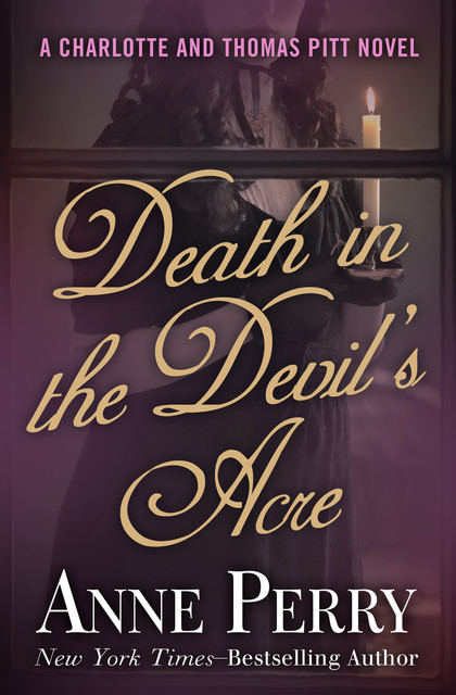 Death in the Devil's Acre, Anne Perry