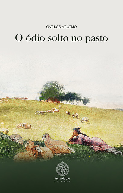 O Ódio Solto no Pasto, Carlos Araujo