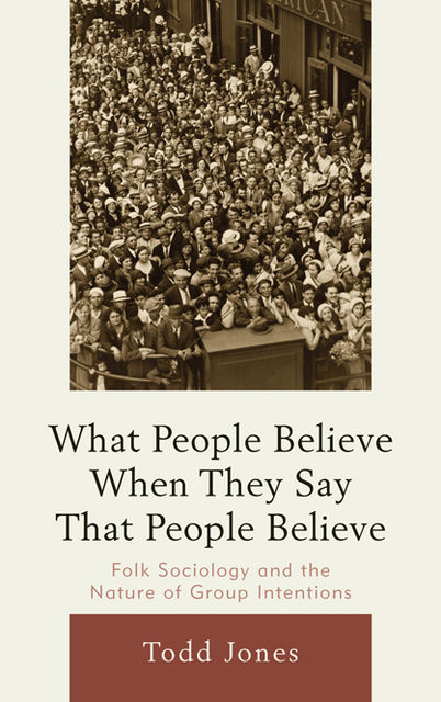 What People Believe When They Say That People Believe, Todd Jones