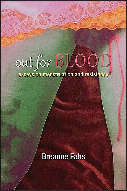 Out for Blood, Breanne Fahs