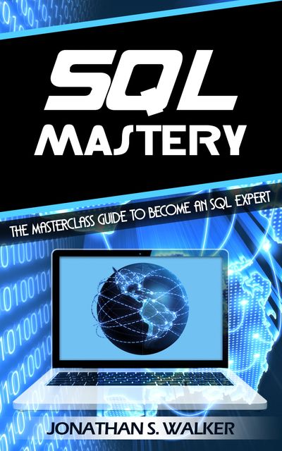 SQL Mastery, Jonathan Walker