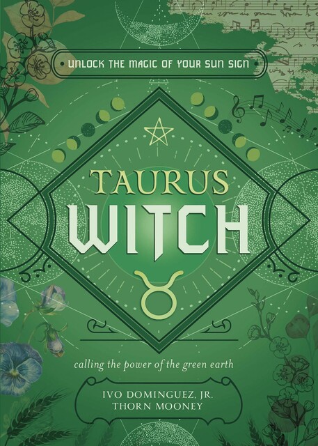 Taurus Witch, Ivo Dominguez, Thorn Mooney