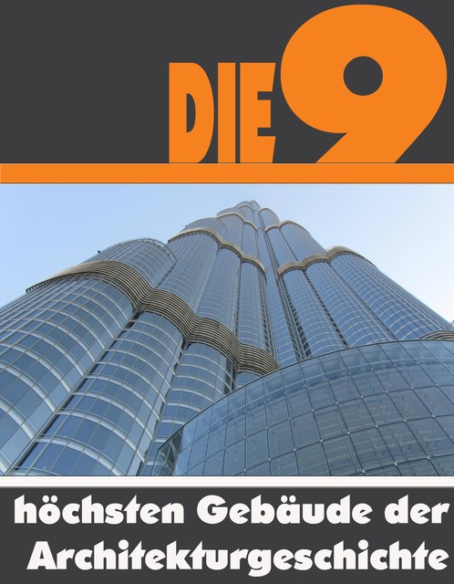 Die Neun höchsten Gebäude der Architekturgeschichte, A.D. Astinus