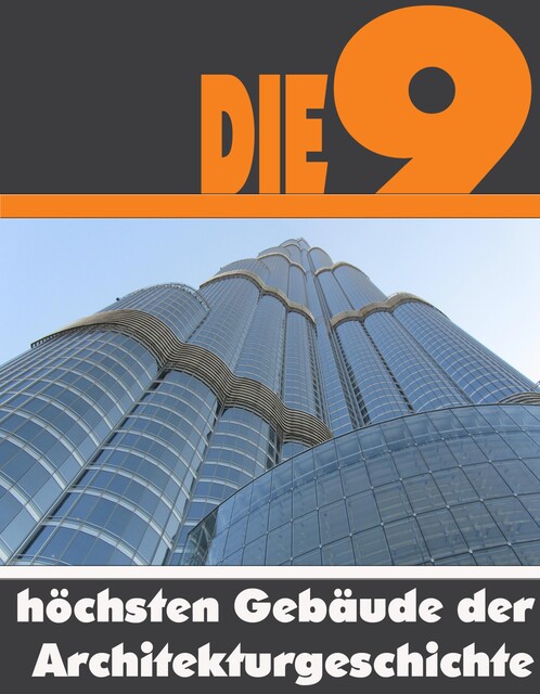 Die Neun höchsten Gebäude der Architekturgeschichte, A.D. Astinus