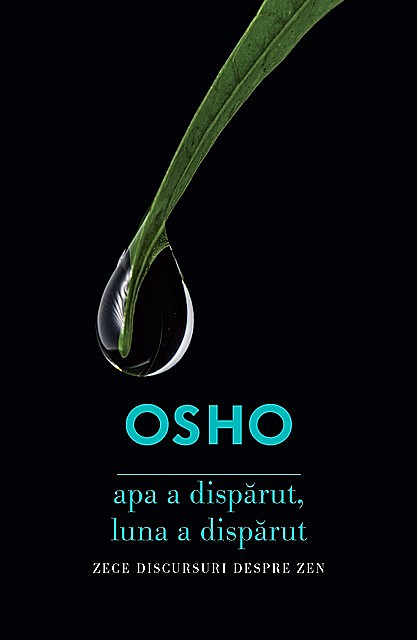 OSHO – Apa a disparut, luna a disparut, Osho