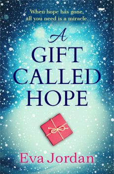 A Gift Called Hope, Eva Jordan