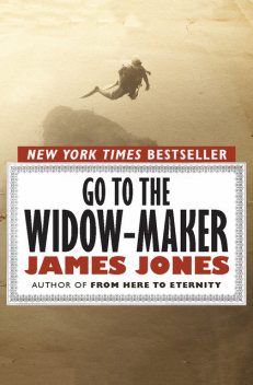 Go to the Widow-Maker, James Jones