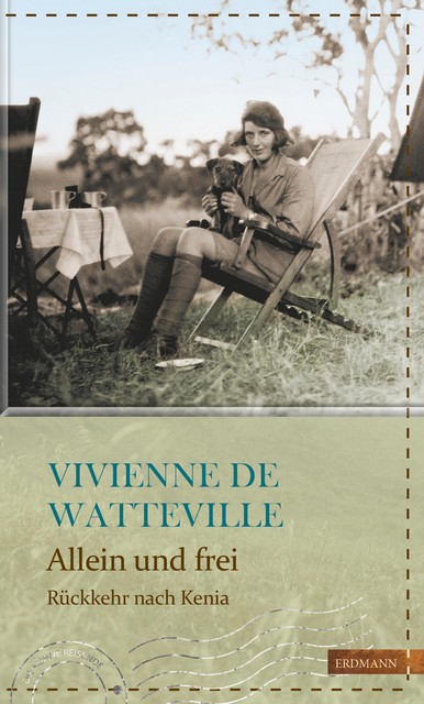Allein und frei, Vivienne de Watteville