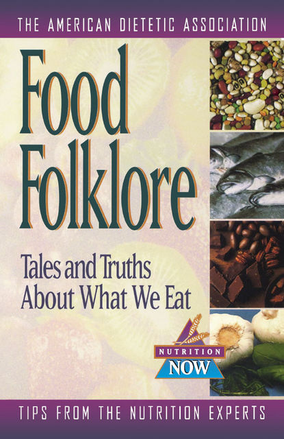 Food Folklore, Roberta Larson Duyff