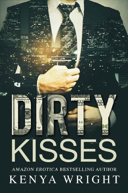Dirty Kisses: Interracial Russian Mafia Romance (The Lion and the Mouse Book 1), Kenya Wright