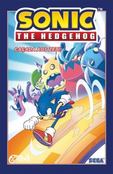 Sonic The Hedgehog – Volume 11: Caçada aos Zeti, Ian Flynn