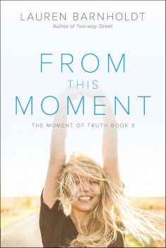 From This Moment, Lauren Barnholdt