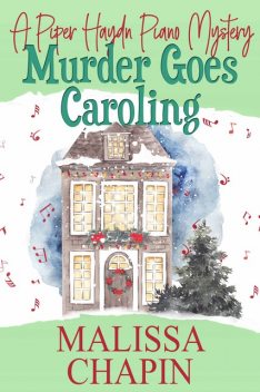 Murder Goes Caroling, Malissa Chapin