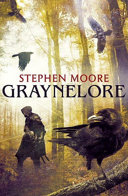 Graynelore, Stephen Moore