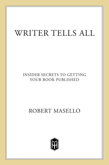 Writer Tells All, Robert Masello