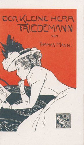 Der kleine Herr Friedemann, Thomas Mann