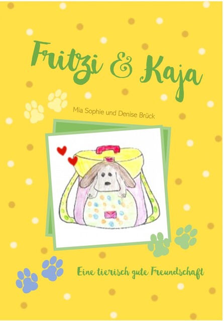 Fritzi und Kaja – eine tierisch gute Freundschaft, Denise Brück