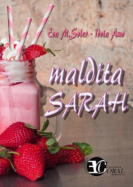 Maldita Sarah (Spanish Edition), Eva Soler