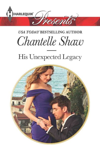 His Unexpected Legacy, Chantelle Shaw