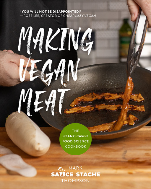 Making Vegan Meat, Mark Thompson