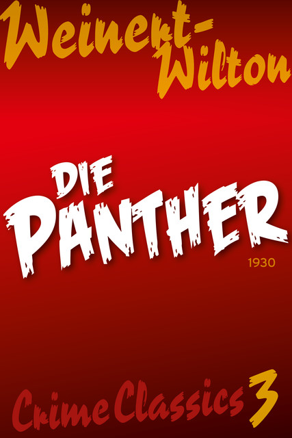 Die Panther, Louis Weinert-Wilton