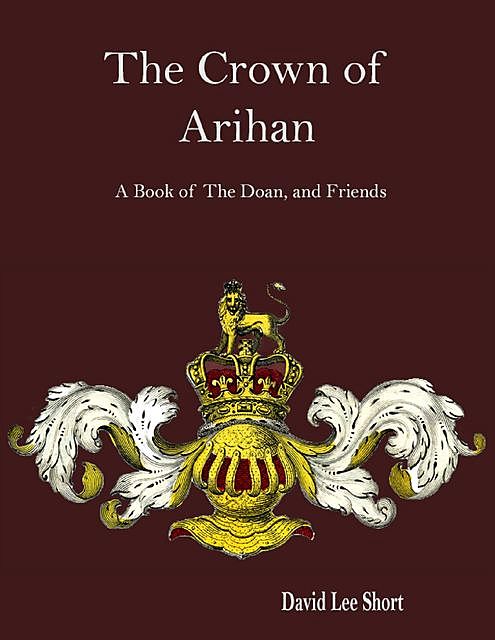 The Crown of Arihan, David Short