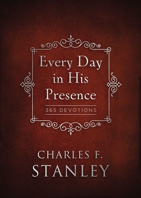 Every Day in His Presence, Charles Stanley
