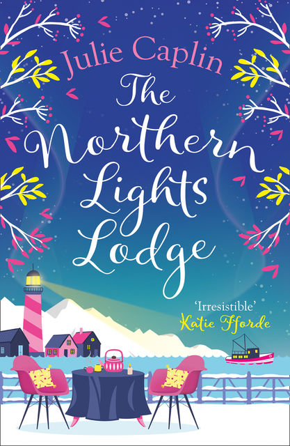 The Northern Lights Lodge, Julie Caplin