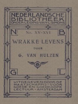Wrakke levens, Gerard van Hulzen
