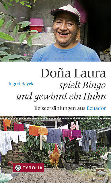 Doña Laura spielt Bingo und gewinnt ein Huhn, Ingrid Hayek