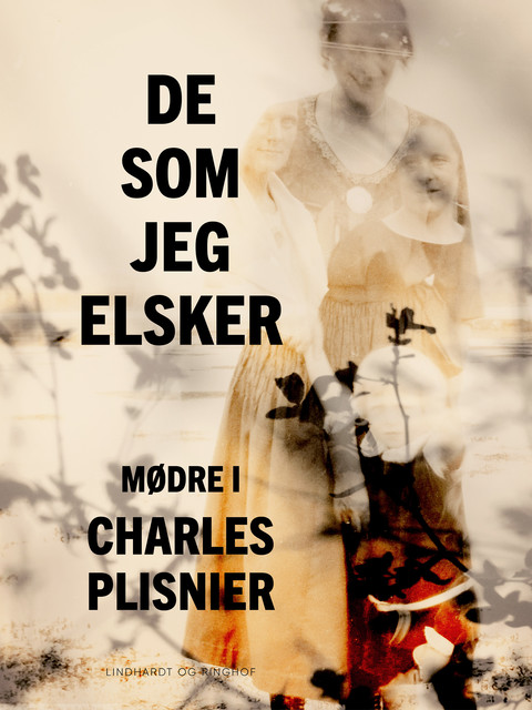 Mødre I: De som jeg elsker, Charles Plisnier