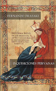Inquisiciones peruanas, Fernando Iwasaki