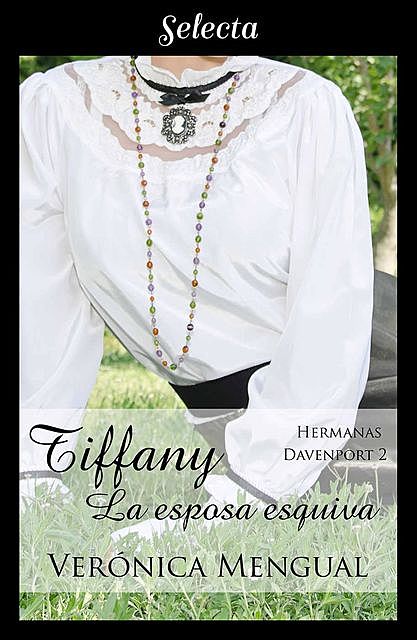 Tiffany, la esposa esquiva, Verónica Mengual