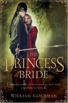 The Princess Bride, William Goldman