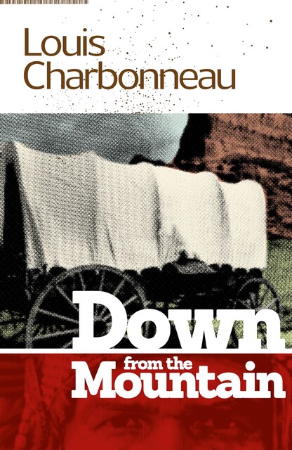 Down From the Mountain, Louis Charbonneau