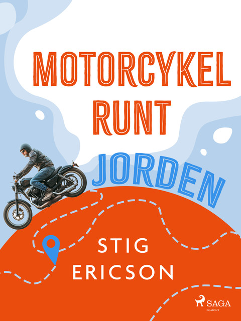 Motorcykel runt jorden, Stig Ericson