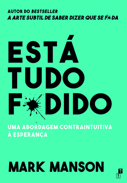 Está Tudo F*dido, Mark Manson