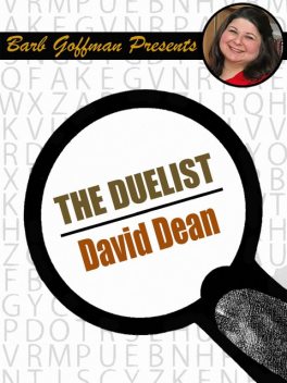 The Duelist, David Dean