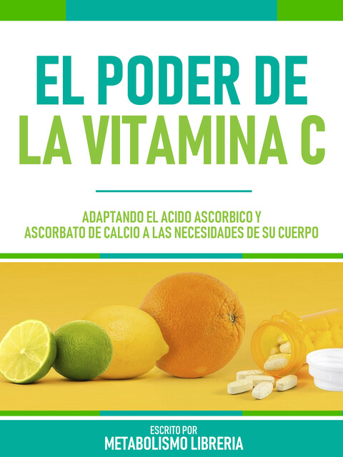 El Poder De La Vitamina C, Metabolismo Libreria