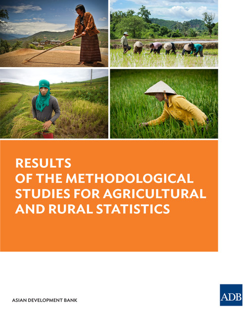 Results of the Methodological Studies for Agricultural and Rural Statistics, Asian Development Bank