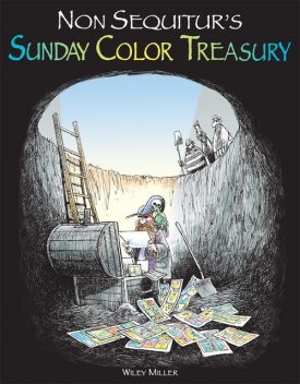 Non Sequitur's Sunday Color Treasury, Wiley Miller