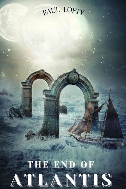 The End of Atlantis, Paul Lofty