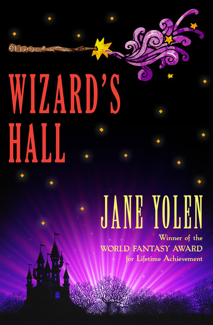 Wizard's Hall, JANE YOLEN