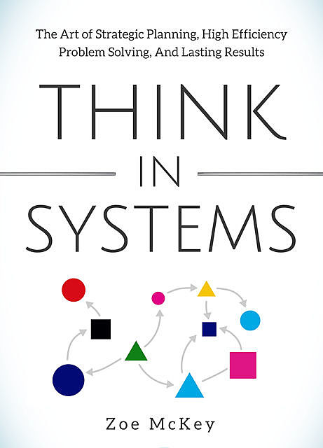 Think in Systems, Zoe McKey